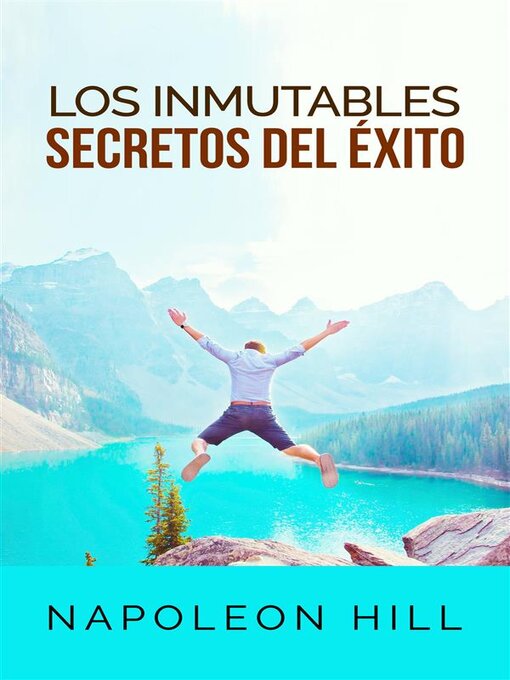 Title details for Los inmutables Secretos del éxito (Traducción--David De Angelis) by Napoleon Hill - Wait list